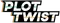 Plot Twist