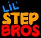 Lil Step Bros