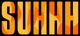 suhhh