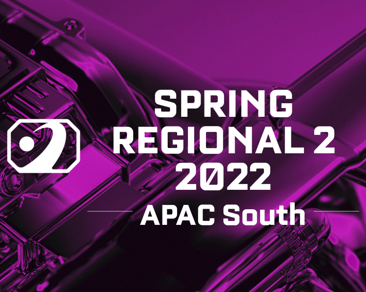 Spring Regional 2 APAC South 2022